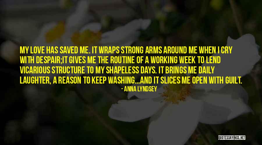 Keep Me Strong Quotes By Anna Lyndsey Keep Me Strong Quotes By Anna Lyndsey