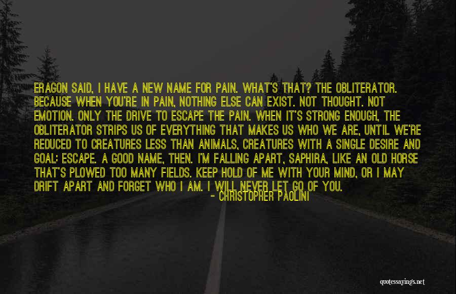 Keep Me Strong Quotes By Christopher Paolini Keep Me Strong Quotes By Christopher Paolini