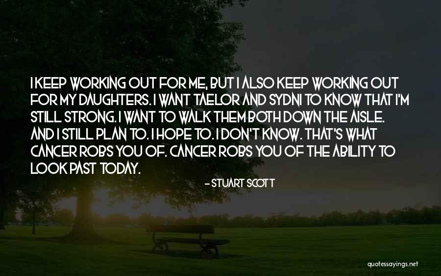 Keep Me Strong Quotes By Stuart Scott