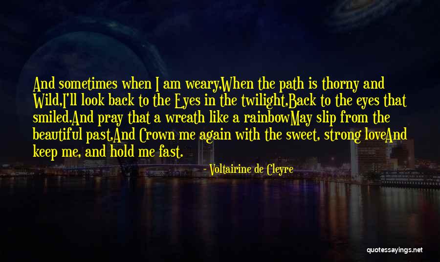 Keep Me Strong Quotes By Voltairine De Cleyre Keep Me Strong Quotes By Voltairine De Cleyre