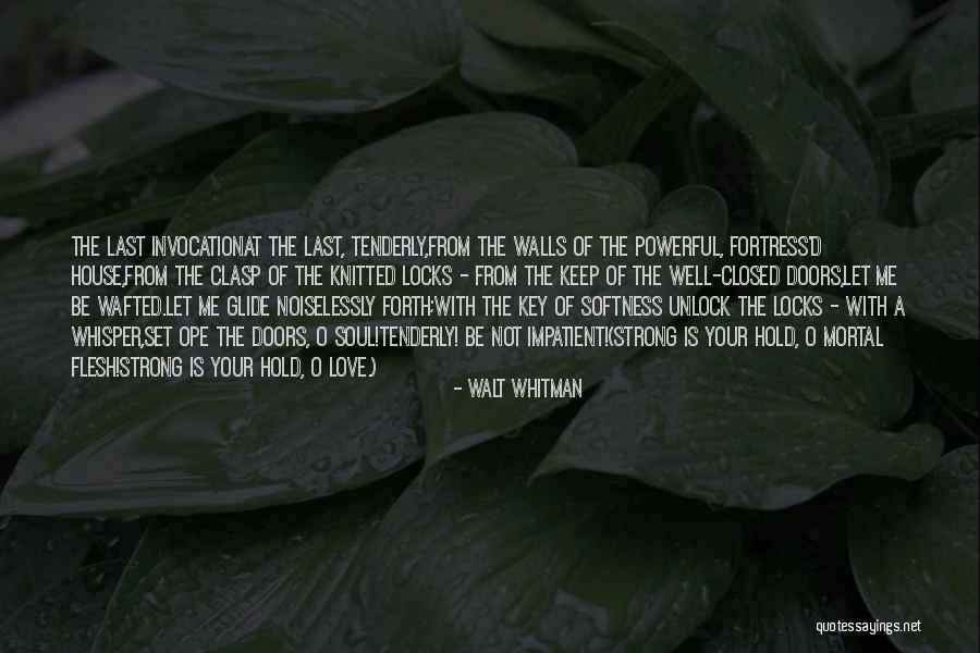 Keep Me Strong Quotes By Walt Whitman Keep Me Strong Quotes By Walt Whitman