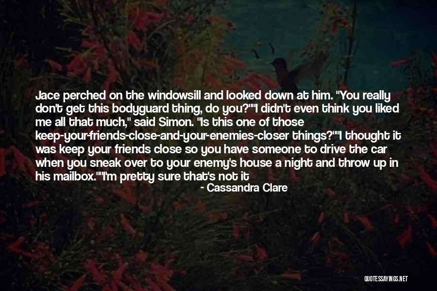 Keep Me Up All Night Quotes By Cassandra Clare Keep Me Up All Night Quotes By Cassandra Clare