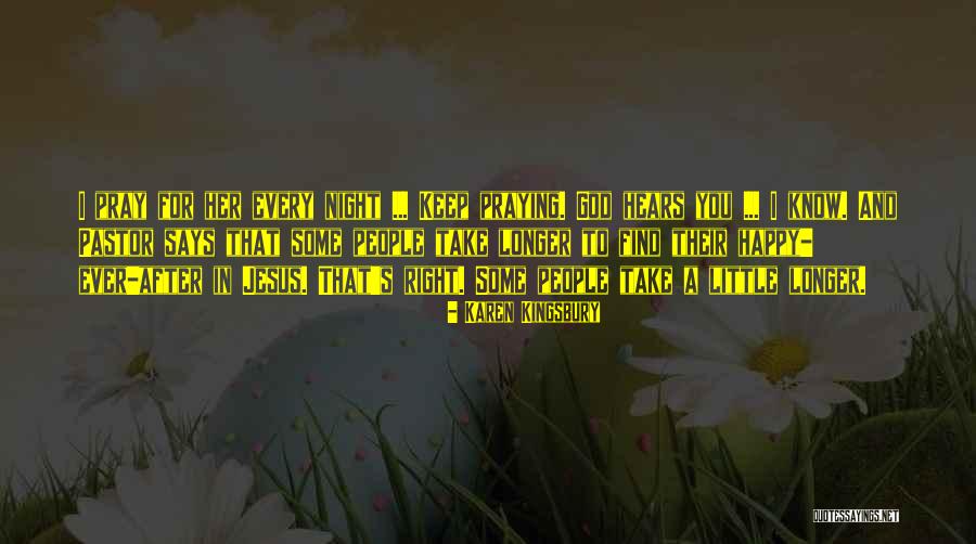 Keep Me Up All Night Quotes By Karen Kingsbury Keep Me Up All Night Quotes By Karen Kingsbury