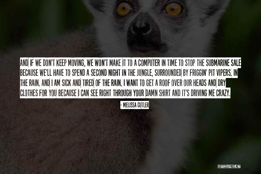 Keep Me Up All Night Quotes By Melissa Cutler Keep Me Up All Night Quotes By Melissa Cutler