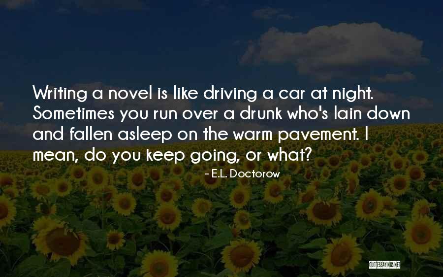 Keep Me Warm At Night Quotes By E.L. Doctorow