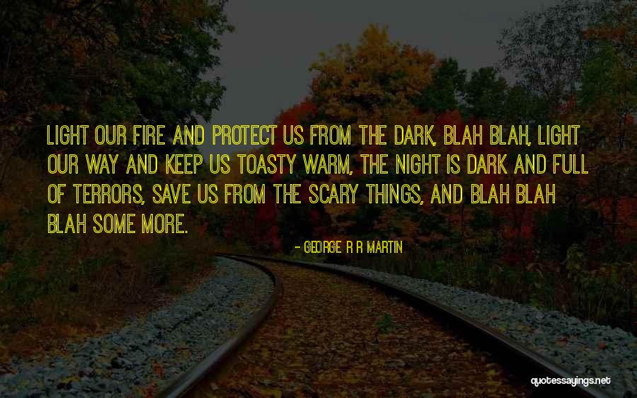 Keep Me Warm At Night Quotes By George R R Martin