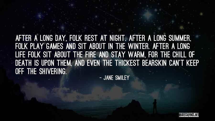 Keep Me Warm At Night Quotes By Jane Smiley