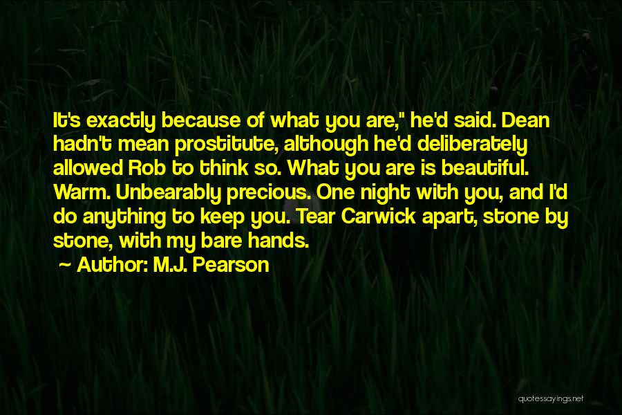 Keep Me Warm At Night Quotes By M.J. Pearson