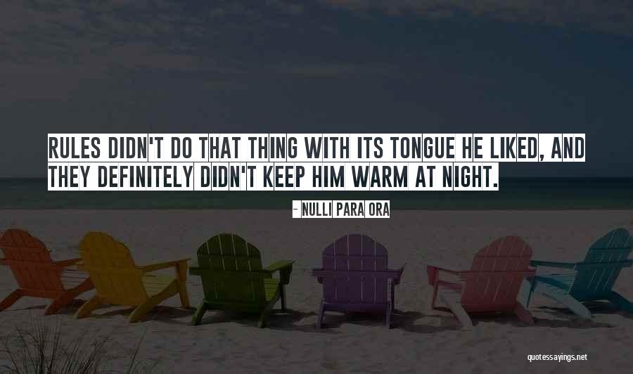 Keep Me Warm At Night Quotes By Nulli Para Ora Keep Me Warm At Night Quotes By Nulli Para Ora