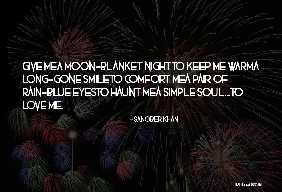 Keep Me Warm At Night Quotes By Sanober Khan Keep Me Warm At Night Quotes By Sanober Khan