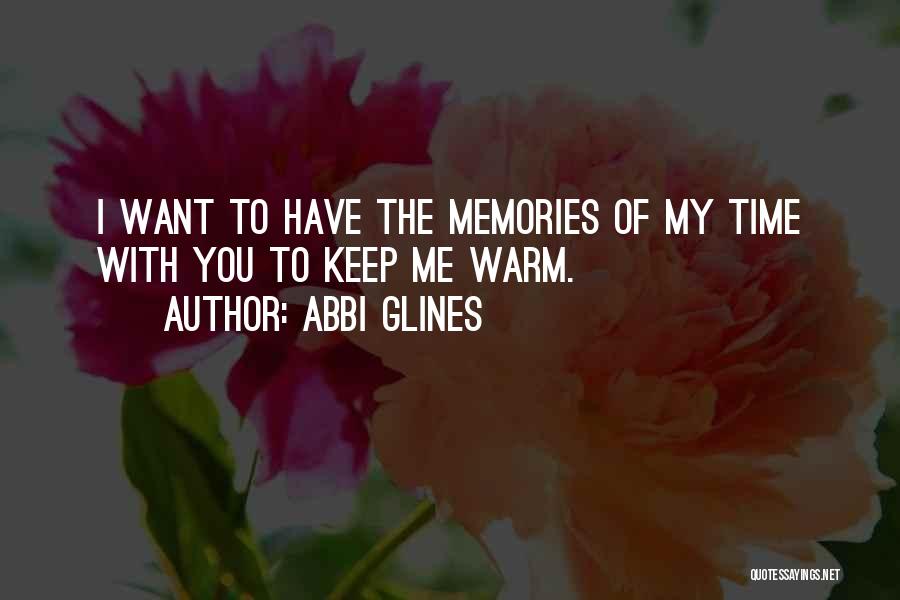 Keep Me Warm Quotes By Abbi Glines
