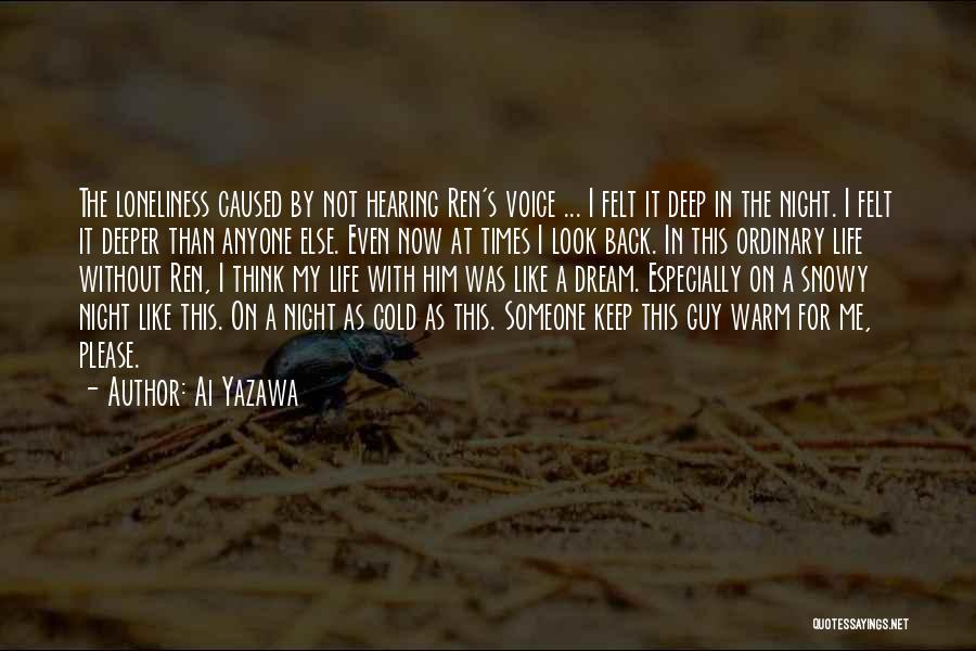 Keep Me Warm Quotes By Ai Yazawa