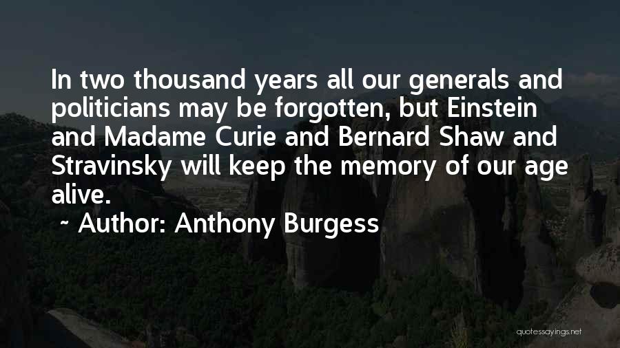 Keep Memories Alive Quotes By Anthony Burgess