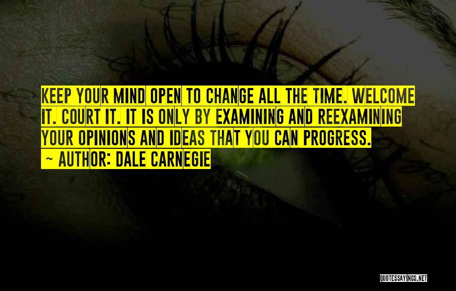 Keep Mind Open Quotes By Dale Carnegie