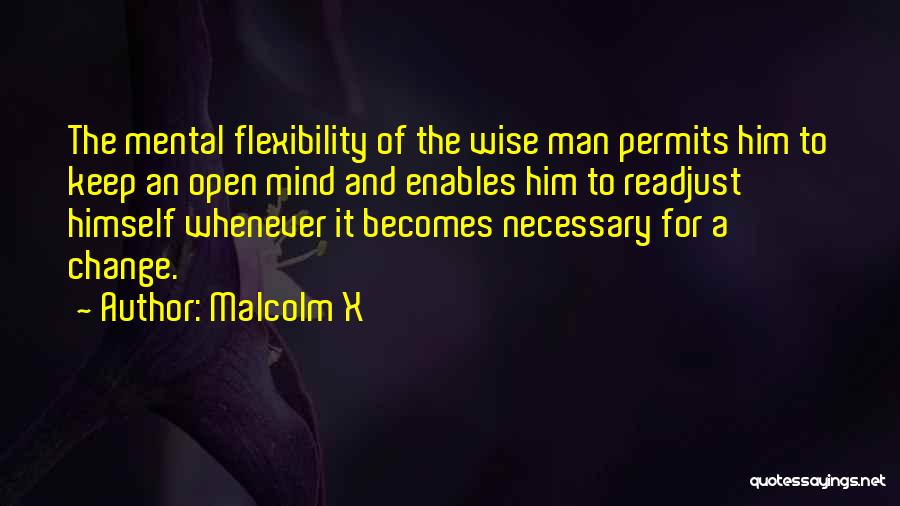 Keep Mind Open Quotes By Malcolm X