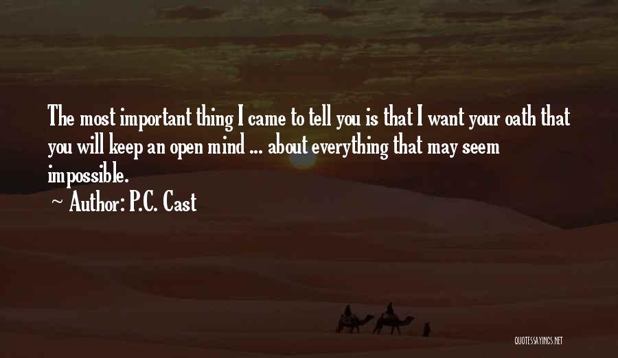 Keep Mind Open Quotes By P.C. Cast