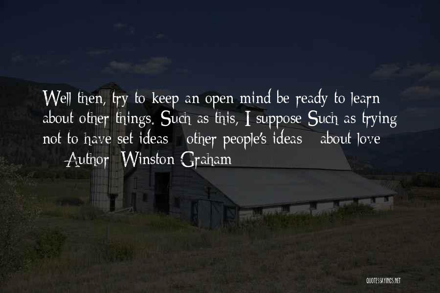 Keep Mind Open Quotes By Winston Graham