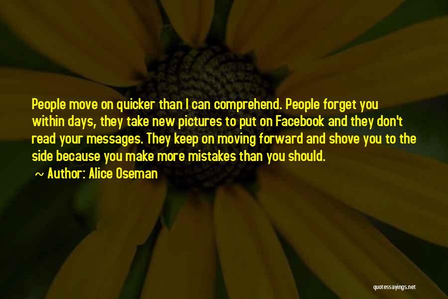 Keep Move Forward Quotes By Alice Oseman
