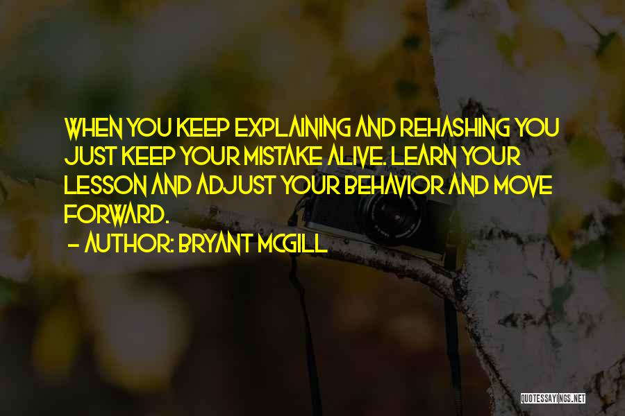 Keep Move Forward Quotes By Bryant McGill