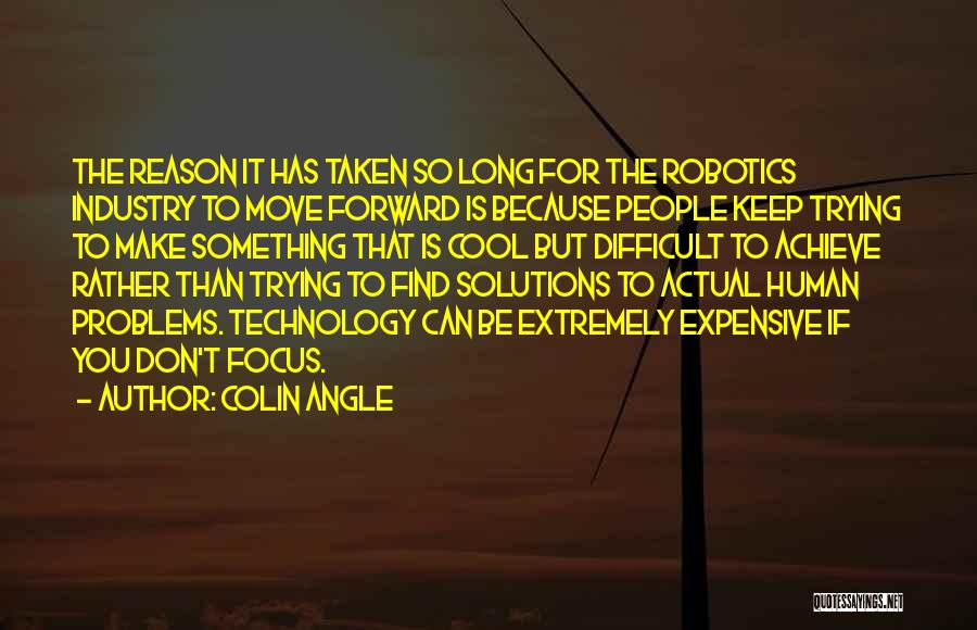 Keep Move Forward Quotes By Colin Angle