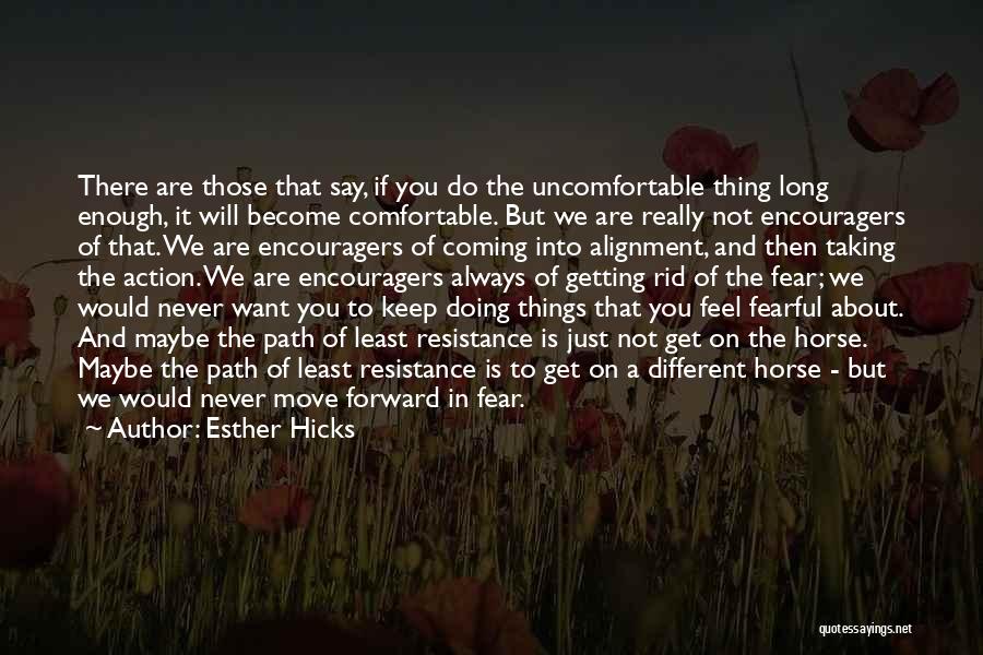 Keep Move Forward Quotes By Esther Hicks