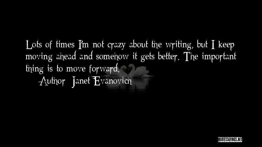 Keep Move Forward Quotes By Janet Evanovich