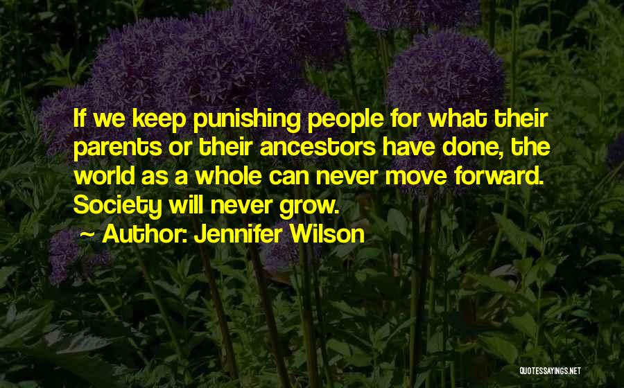 Keep Move Forward Quotes By Jennifer Wilson