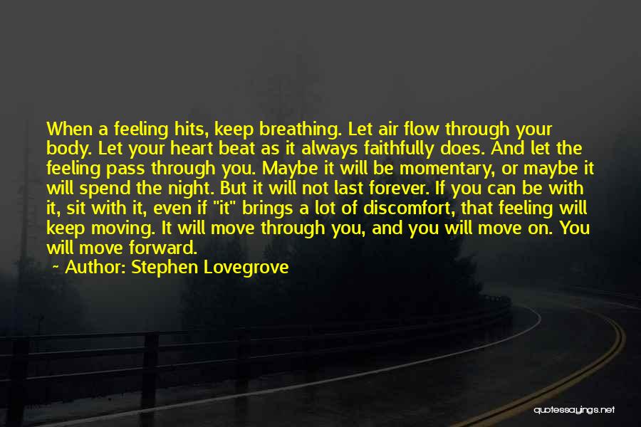 Keep Move Forward Quotes By Stephen Lovegrove