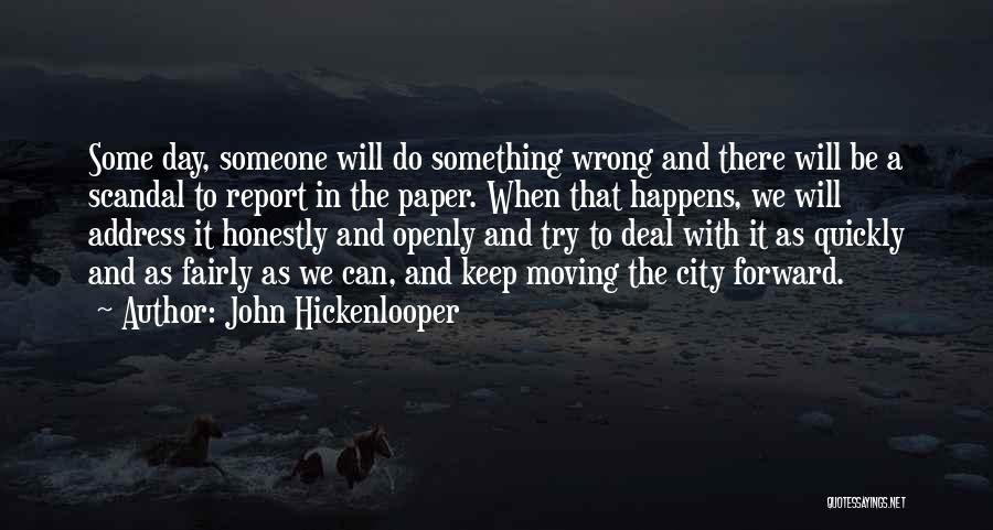Keep Moving Forward Quotes By John Hickenlooper