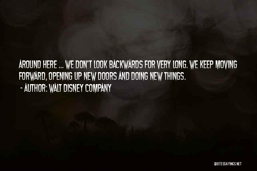 Keep Moving Forward Quotes By Walt Disney Company