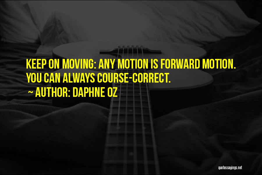 Keep Moving Quotes By Daphne Oz