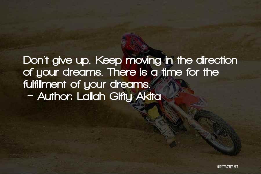 Keep Moving Quotes By Lailah Gifty Akita