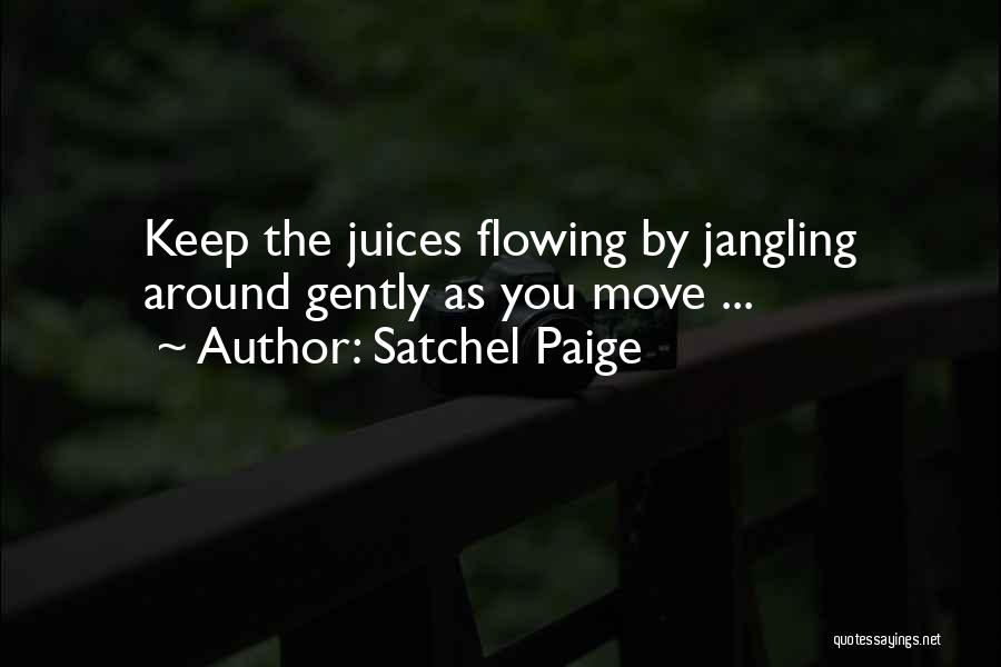 Keep Moving Quotes By Satchel Paige