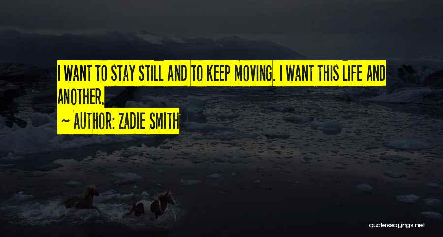 Keep Moving Quotes By Zadie Smith