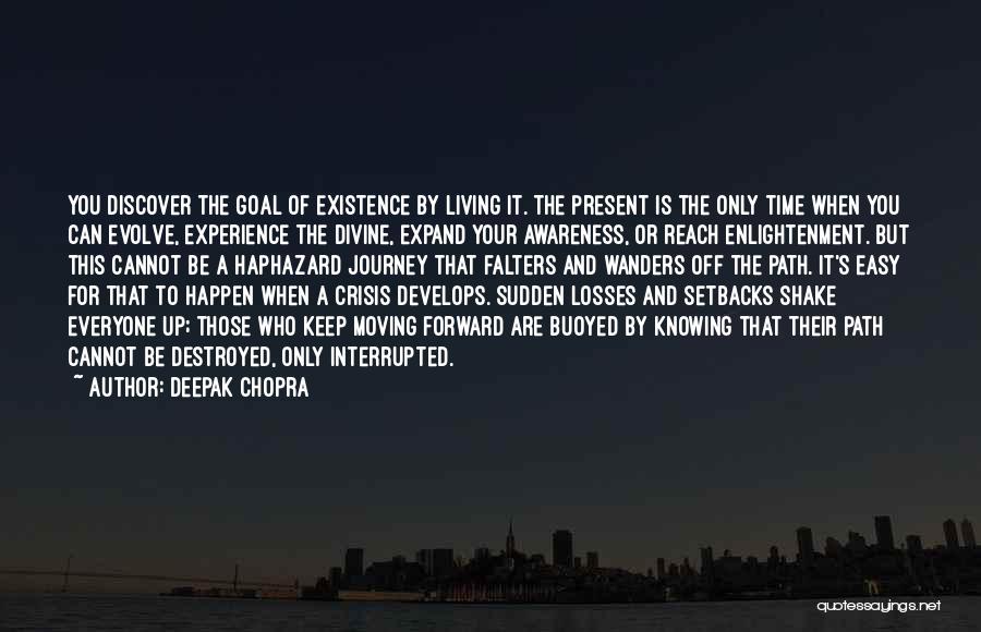Keep Moving Up Quotes By Deepak Chopra