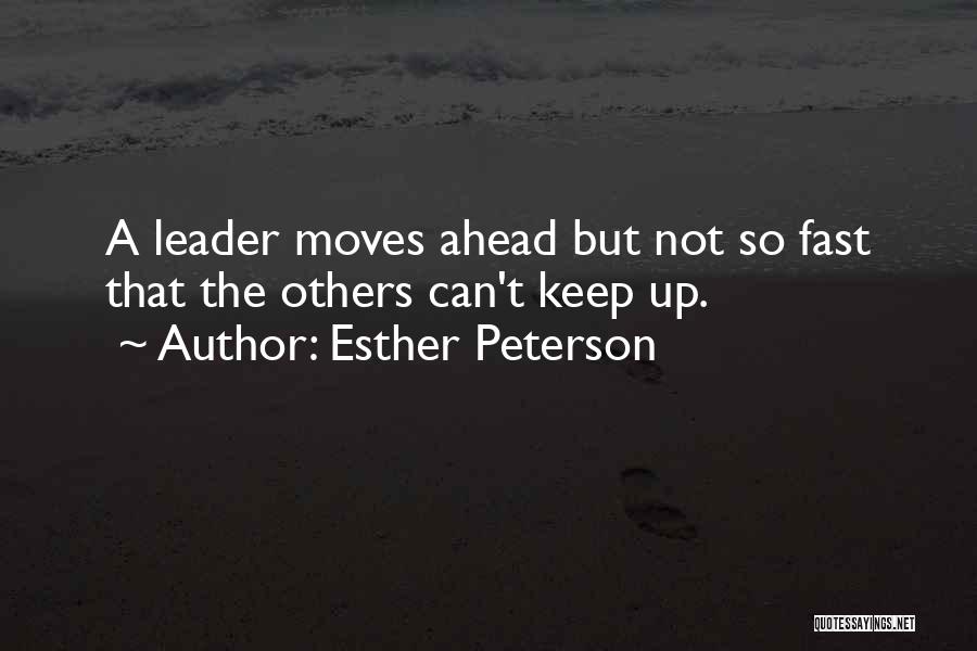 Keep Moving Up Quotes By Esther Peterson