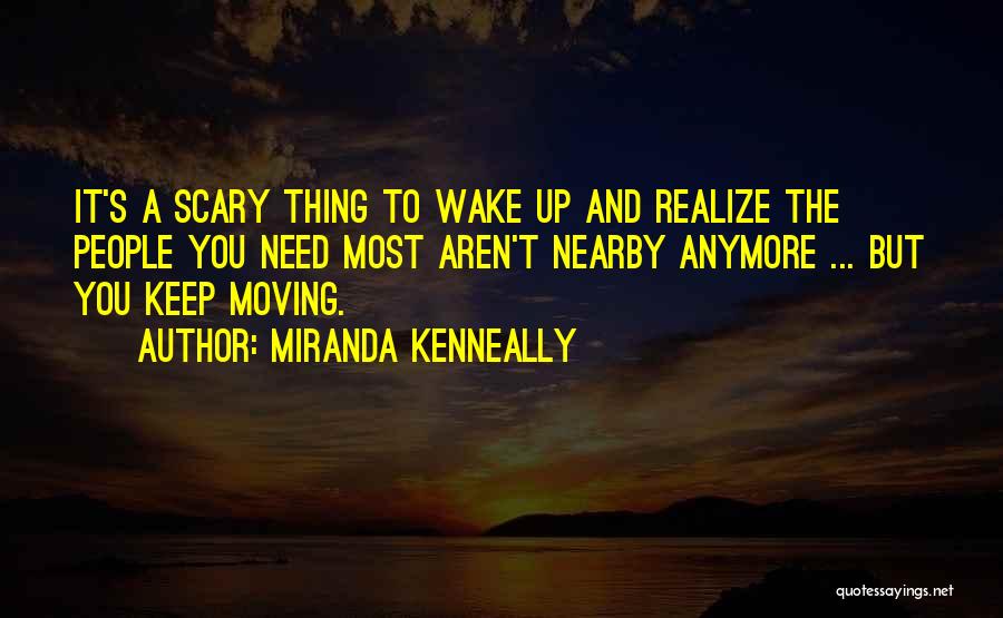 Keep Moving Up Quotes By Miranda Kenneally