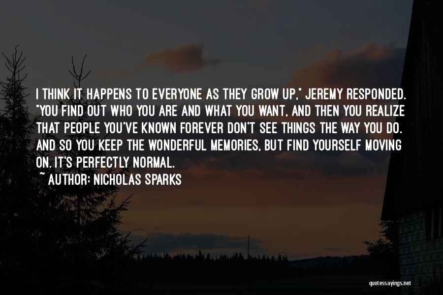 Keep Moving Up Quotes By Nicholas Sparks