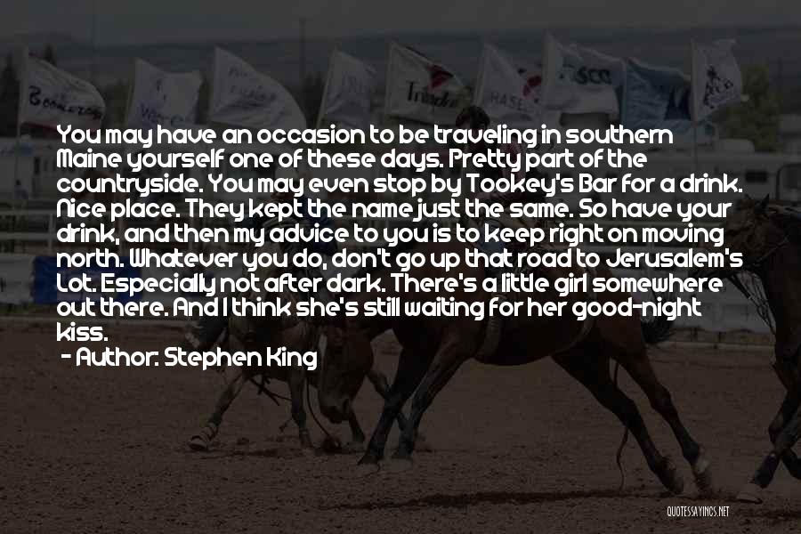 Keep Moving Up Quotes By Stephen King