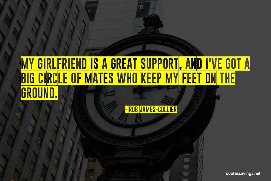 Keep My Feet On The Ground Quotes By Rob James-Collier Keep My Feet On The Ground Quotes By Rob James-Collier