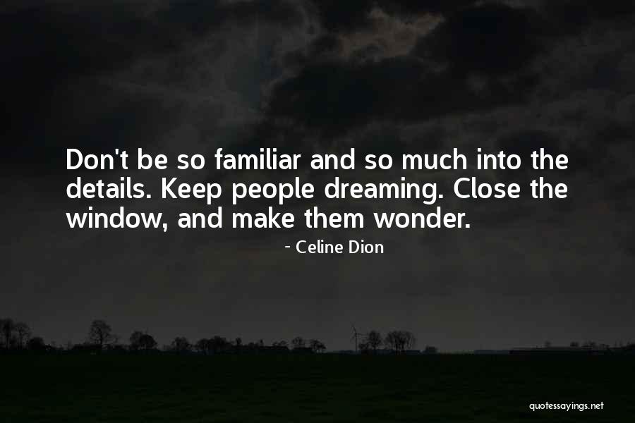 Keep On Dreaming Quotes By Celine Dion Keep On Dreaming Quotes By Celine Dion