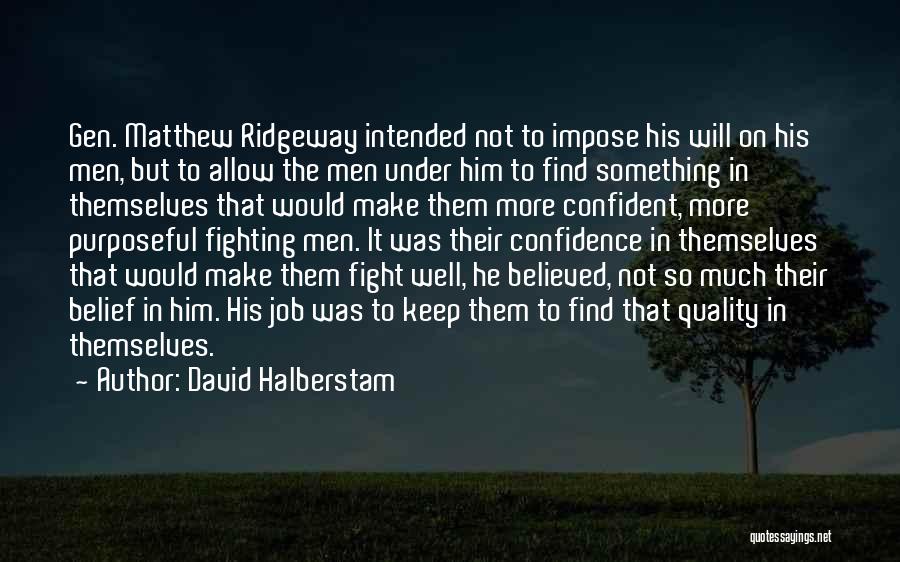 Keep On Fighting Quotes By David Halberstam
