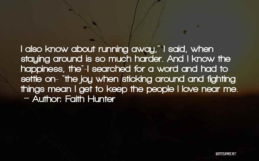 Keep On Fighting Quotes By Faith Hunter