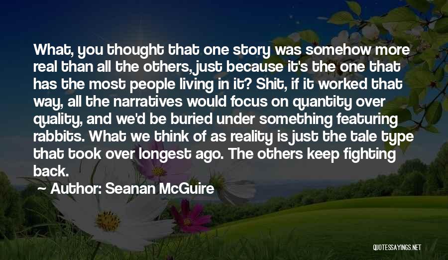 Keep On Fighting Quotes By Seanan McGuire