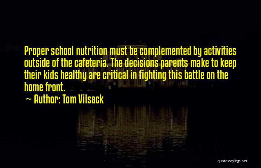 Keep On Fighting Quotes By Tom Vilsack