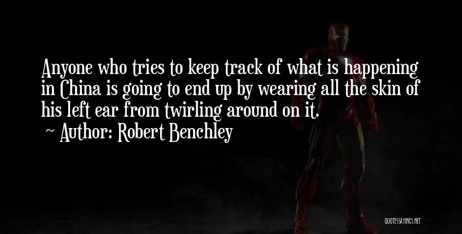 Keep On Going Quotes By Robert Benchley