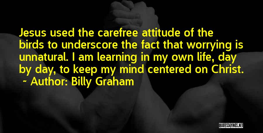 Keep On Learning Quotes By Billy Graham