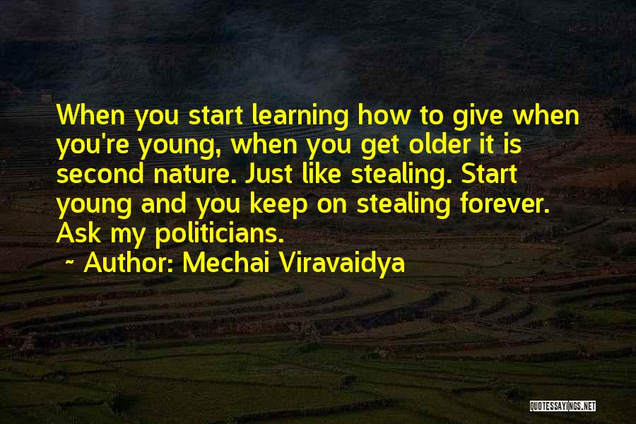 Keep On Learning Quotes By Mechai Viravaidya