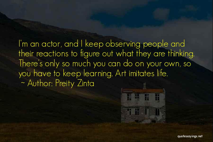 Keep On Learning Quotes By Preity Zinta