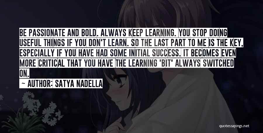 Keep On Learning Quotes By Satya Nadella